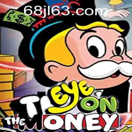 Exciting Game Experience with EyeOnTheMoney and 68JL.COM